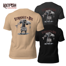 Load image into Gallery viewer, LIMITED Edition "THE STRUGGLE is REEL" Tee-Shirts